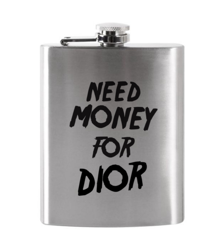 Placatka - Need money for Dior