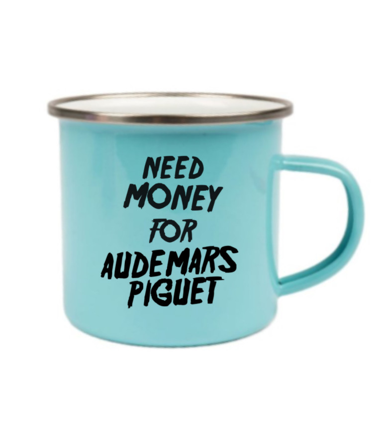 Plecháček modrý - Need money for Audemars