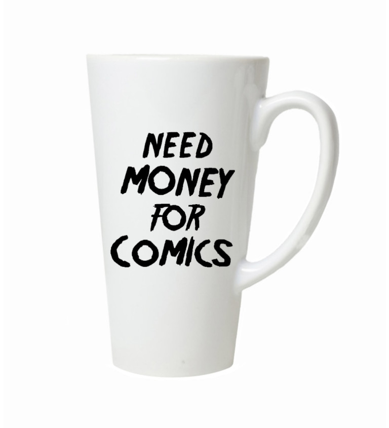 Latte hrnek - Need money for comics