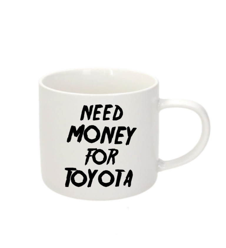 Espresso hrnek - Need money for toyota