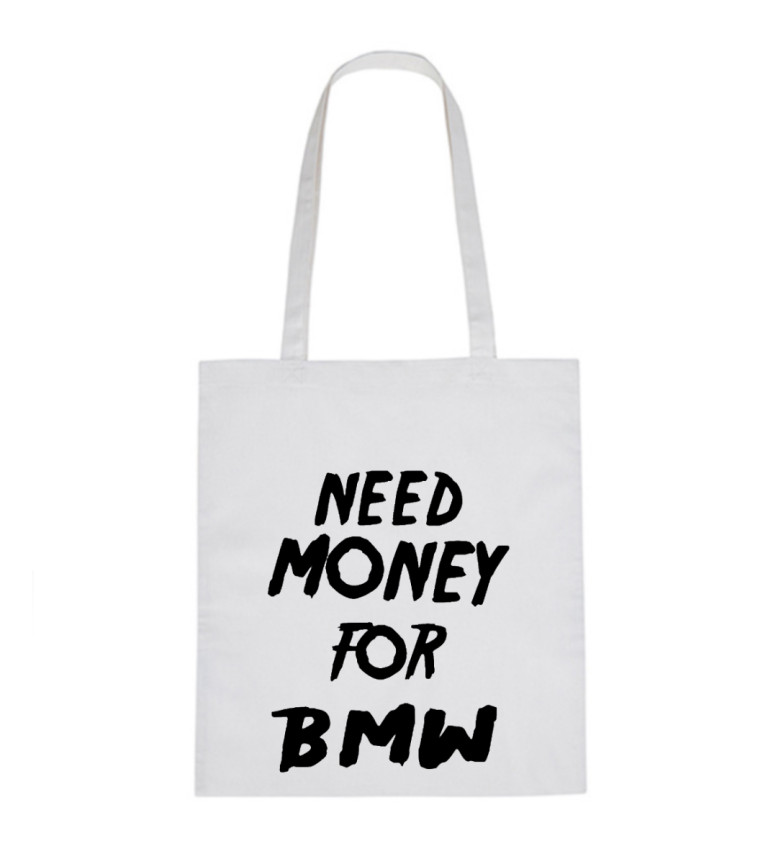 Plátěná taška - Need money for BMW