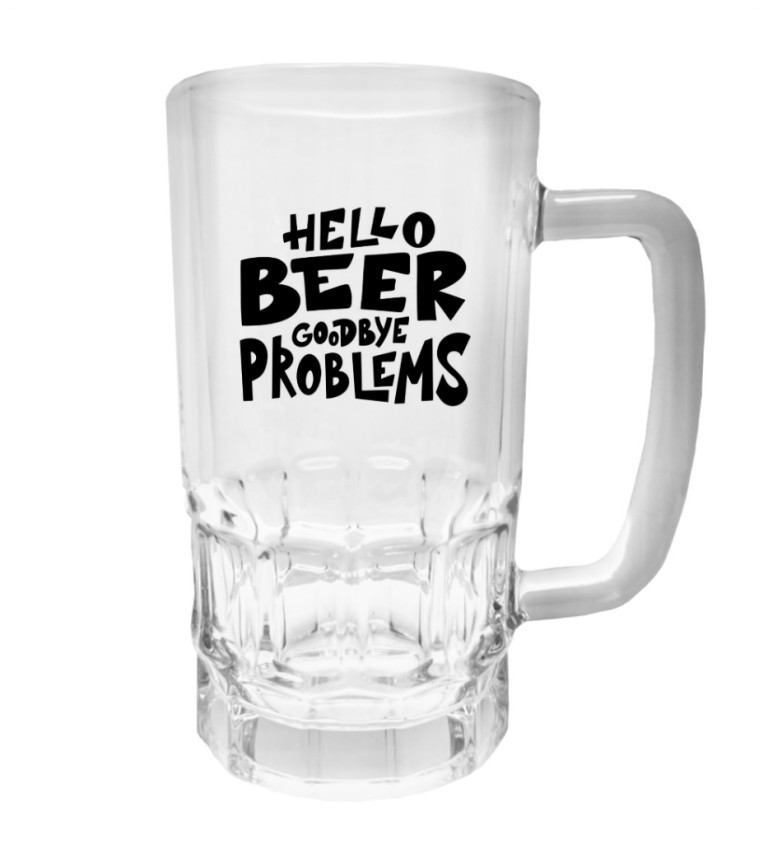 Půllitr s potiskem - Hello beer goodbye problems