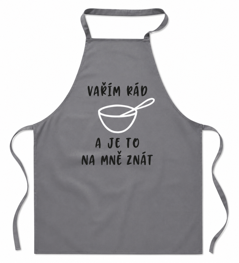 Zástěra šedá - Vařím rád a je to na mně znát