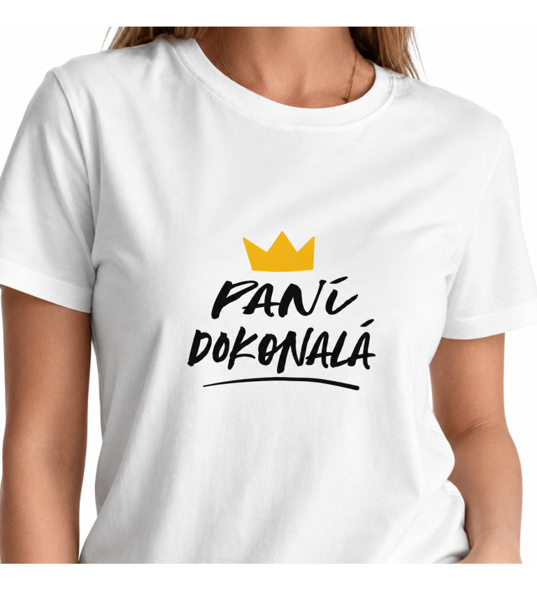 Dámské tričko bílé - Paní dokonalá