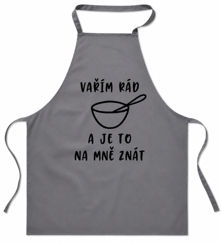 Zástěra šedá - Vařím rád a je to na mně znát